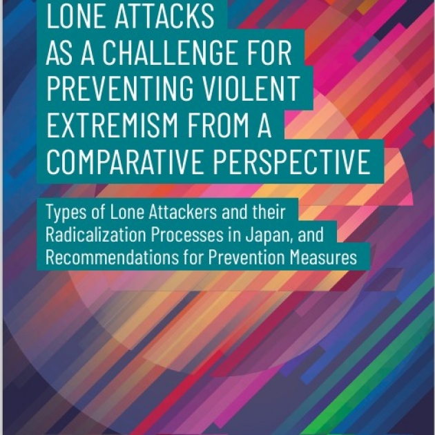 Analysis of Lone Attacks as a Challenge for Preventing Violent Extremism from a Comparative Perspective